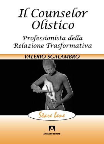 Il counselor olistico Il counselor olistico