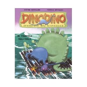 In trappola sull'isola. Dinodino. Avventure nel gi