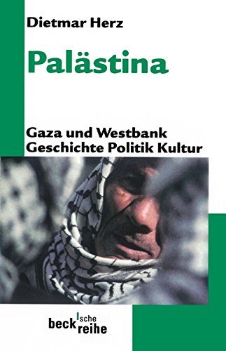 Download Palästina: Gaza und Westbank. Geschichte, Politik, Kultur