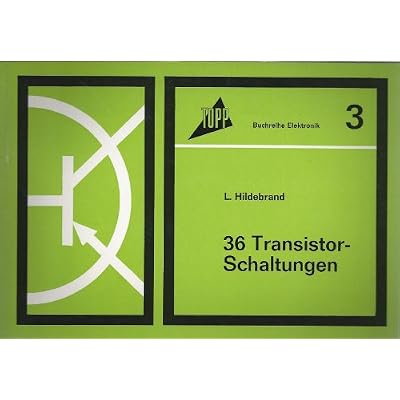 Buchreihe Elektronik Nr 3 36 Transistor Schaltungen Pdf Download