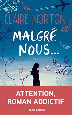 Robert Laffont Malgré nous...