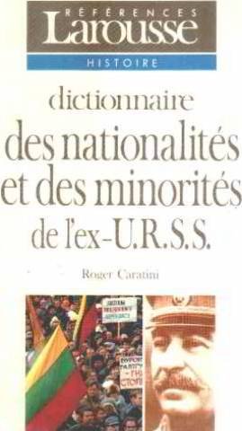 couverture de : Dictionnaire des nationalit&eacute;s et des minorit&eacute;s de l'ex-U....