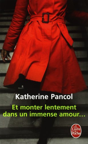 Et monter lentement dans un immense amour