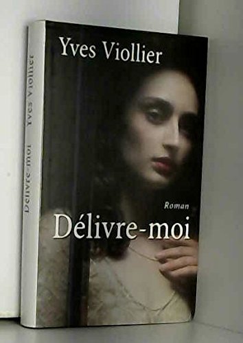 Délivre-moi