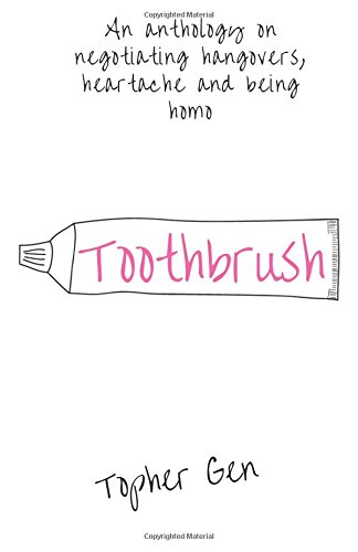 Price comparison product image Toothbrush: An anthology on negotiating hangovers