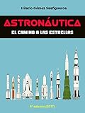 Image de Astronáutica: el camino a las estrellas: Edición 2017