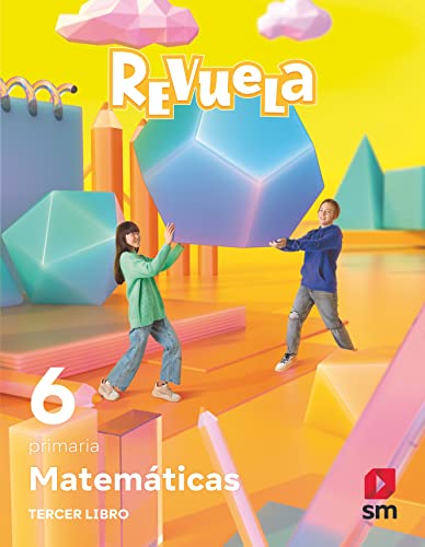 Matemáticas Trimestres temáticos 6 Primaria Revuela