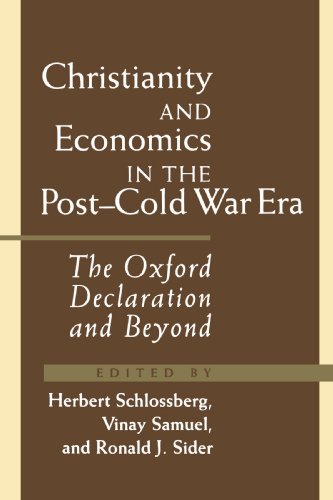 Christianity and Economics in the Post-Cold War Era: The Oxford Declaration and Beyond livre