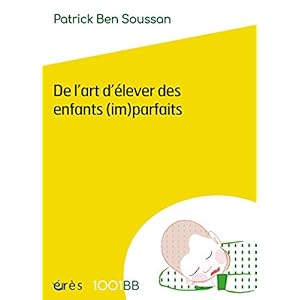 De l'art d'élever des enfants (im)parfaits - 1001 bb n°152 (Mille et un bébés t. 150)