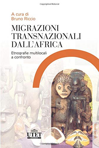 Migrazioni trasnazionali dall'Africa: Etnografie multilocali a confronto