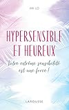 Hypersensible et heureux