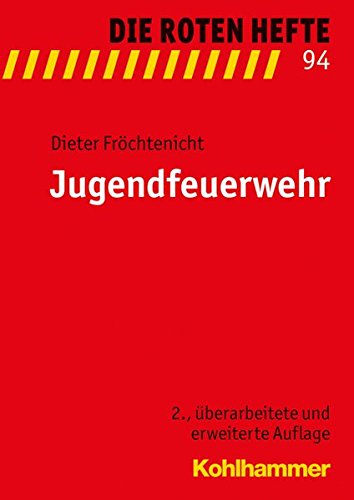 Preisvergleich Produktbild Jugendfeuerwehr (Die Roten Hefte, Band 94)