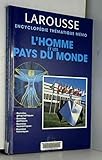 L'homme et les pays du monde : Données géographiques, données politiques, données économiques, données historiques