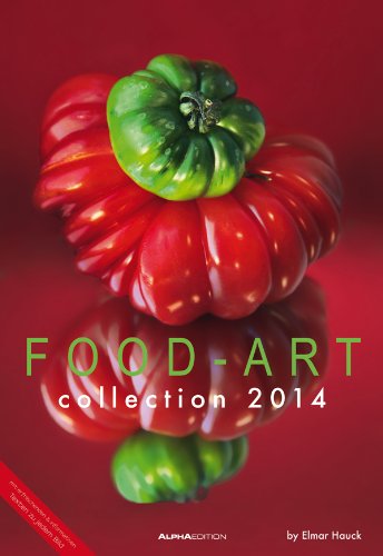 Food Art Bildkalender 2014 von Elmar Hauck