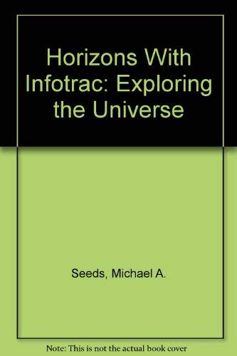 Horizons With Infotrac: Exploring the Universe livre