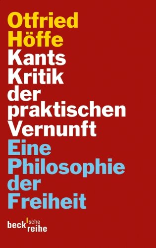Download Kants Kritik der praktischen Vernunft: Eine Philosophie der Freiheit Download Kants Kritik der praktischen Vernunft: Eine Philosophie der Freiheit