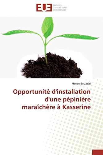 Opportunité d'installation d'une pépinière maraîchère à kasserine en ligne Opportunité d'installation d'une pépinière maraîchère à kasserine en ligne