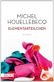 Bücher Neuerscheinungen 2022 - Elementarteilchen von Michel Houellebecq