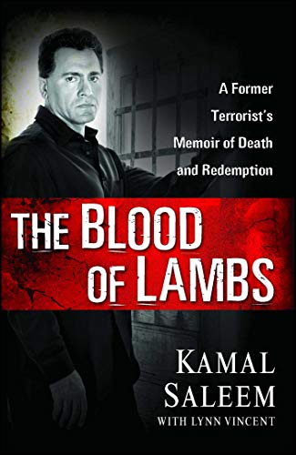 The Blood of Lambs: A Former Terrorist's Memoir of Death and Redemption (English Edition)