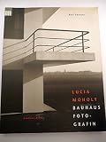 Image de Lucia Moholy: Bauhaus Fotografin : mit Texten, Briefen und Dokumenten (Gegenwart museum) (German Edition)