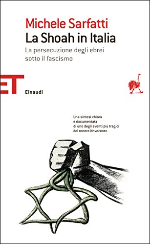 Download La Shoah in Italia: La persecuzione degli ebrei sotto il fascismo (Einaudi tascabili. Saggi Vol. 1322) Download La Shoah in Italia: La persecuzione degli ebrei sotto il fascismo (Einaudi tascabili. Saggi Vol. 1322)