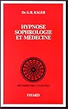 HYPNOSE SOPHROLOGIE MEDECINE