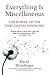 Everything Is Miscellaneous: The Power of the New Digital Disorder (English Edition) by 