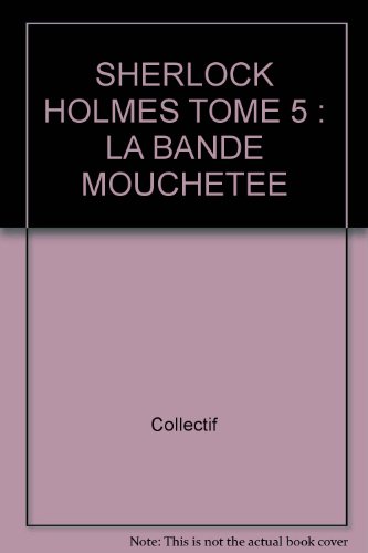 couverture de : La bande mouchet&eacute;e