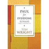 Paul For Everyone Galatians And Thessalonians New Testament For Everyone Amazon Co Uk Wright Tom 9780281053049 Books