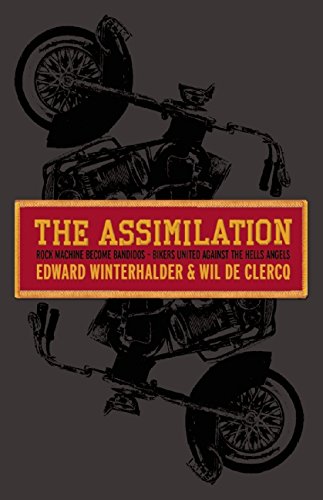 Download The Assimilation: Rock Machine Become Bandidos: Bikers United Against the Hells Angels: Rock Machine to Bandidos