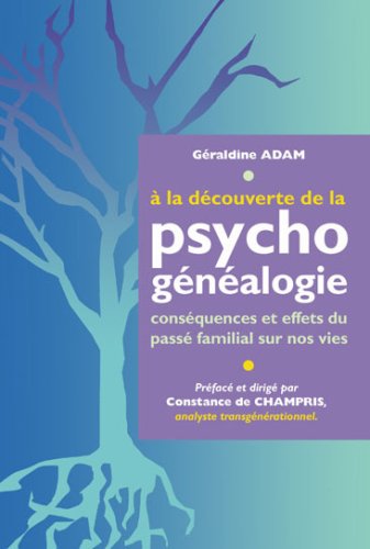 couverture de : A la d&eacute;couverte de... la psychog&eacute;n&eacute;alogie