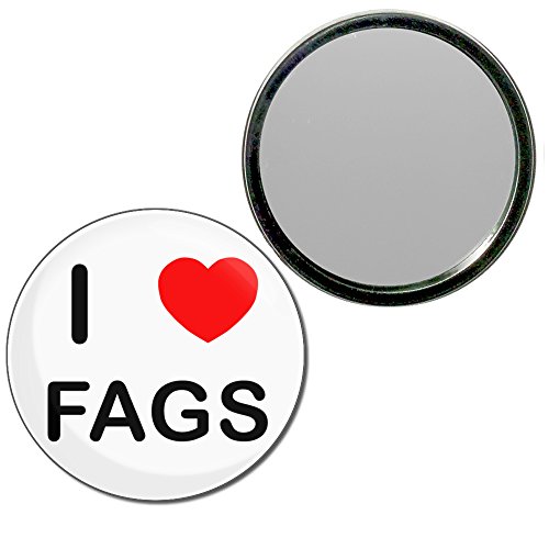 I Love Fags - 77mm Round Compact Mirror
