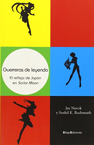 Download Guerreras de leyenda: El reflejo de Japón en Sailor Moon (Manga)