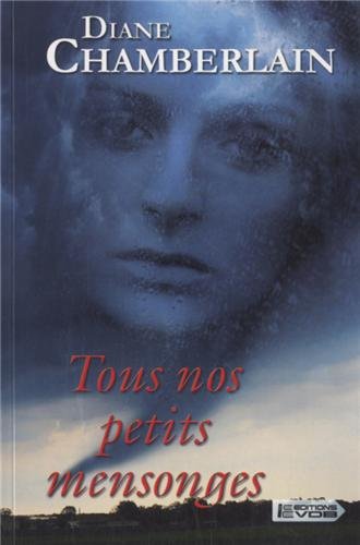 Tous nos petits mensonges