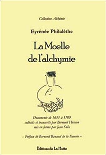 La Moelle de l'alchymie La Moelle de l'alchymie