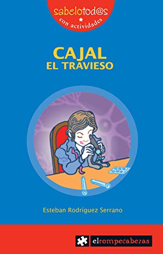 CAJAL el travieso: 2 (Sabelotod@s)