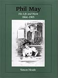 Image de Phil May: His Life and Work, 1864-1903