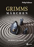 Grimms Märchen by Philip Pullman, Shaun Tan