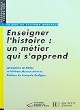 Enseigner l'histoire, un métier qui s'apprend