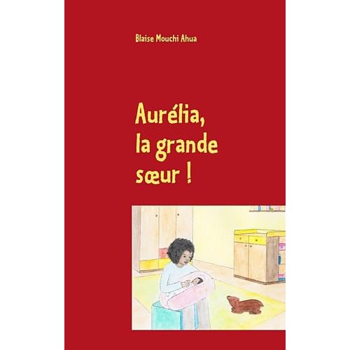 Aurélia, la grande soeur ! Aurélia, la grande soeur !