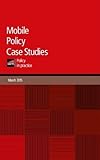 Image de Mobile Policy Case Studies: Policy in Practice