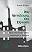 Die Verachtung des Eigenen. Über den kulturellen Selbsthaß in Europa: Ursachen und Verlauf des kulturellen Selbsthasses in Europa