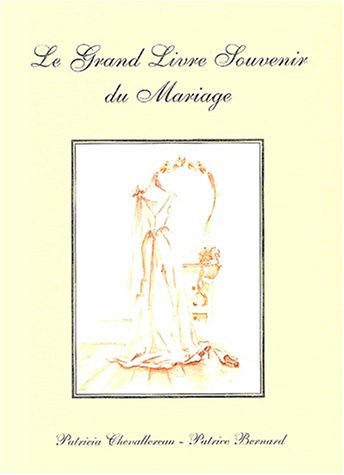 Le grand livre souvenir du mariage Le grand livre souvenir du mariage