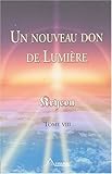 Un nouveau don de Lumière, tome 8