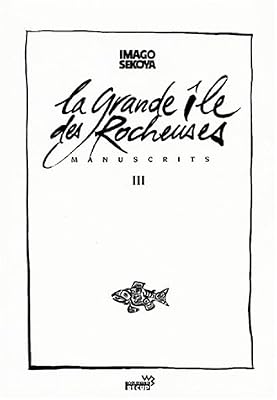 Manuscrits, tome 3 : La Grande Île des Rocheuses