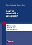 Image de Analysis verständlich unterrichten: Mathematik Primär- und Sekundarstufe (Mathematik Primarstufe u