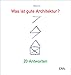Was ist gute Architektur?: 21 Antworten by 