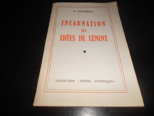 Incarnation des idées de Lénine - Supplément à Etudes soviétiques n°146