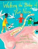 Walking on the Bridge of Your Nose: Wordplay Poems and Rhymes (Poetry S.) by