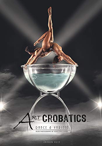 ArtCROBATICS 2019: 12 spektakuläre Kunstakte mit Akrobaten, Wandkalender A2 für 2019 (ArtCROABTICS)